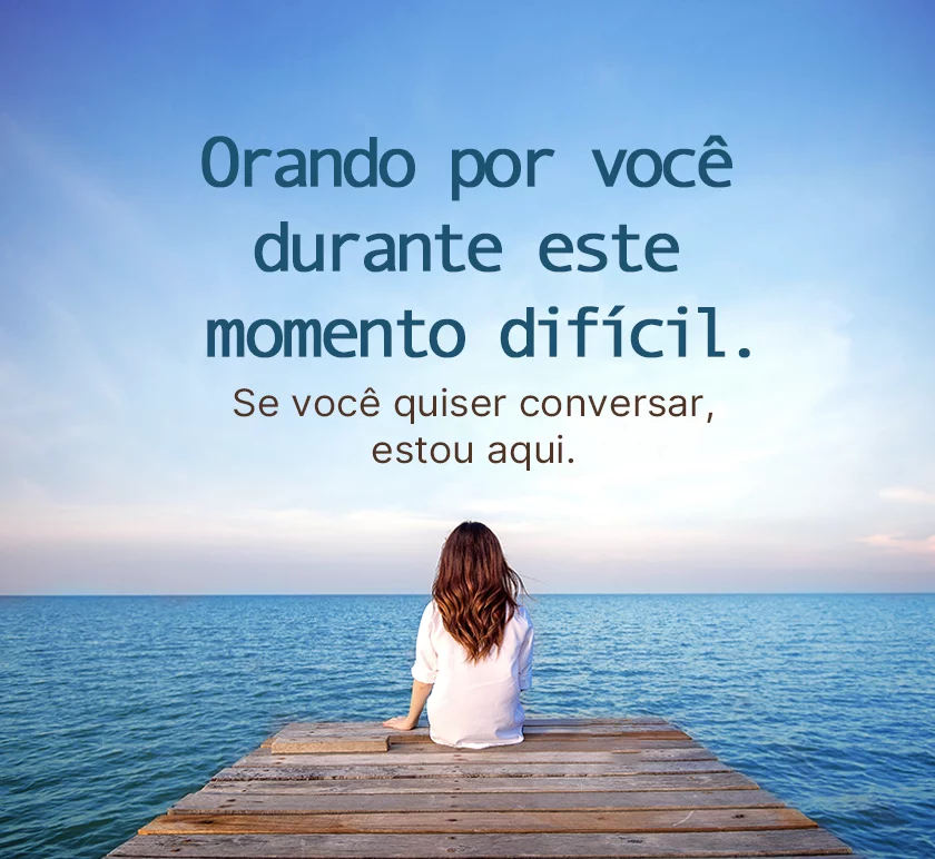 Orando por você durante este momento difícil