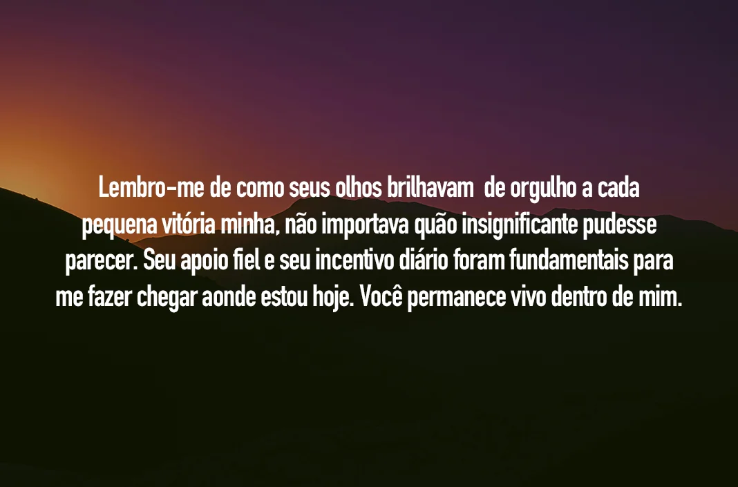 Lembro-me de como seus olhos brilhavam
