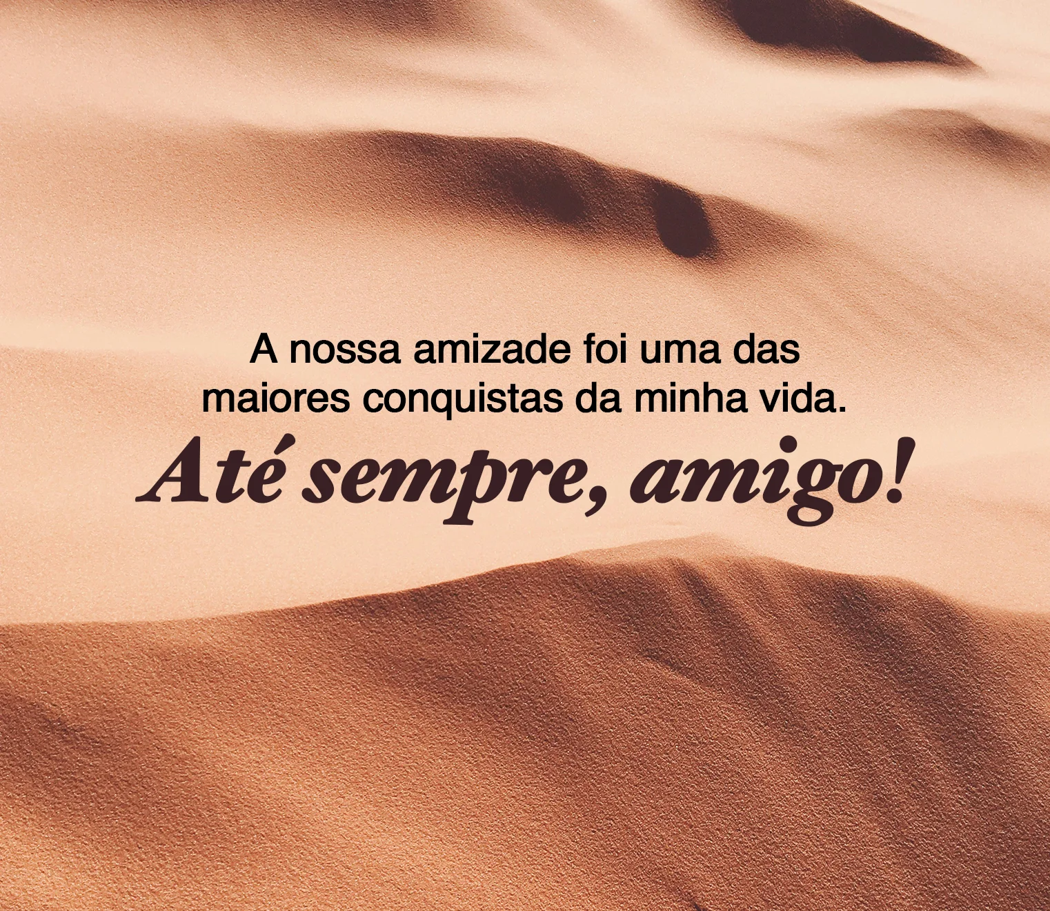 Até sempre amigo